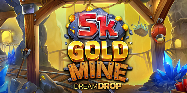 5K Gold Mine Dream Drop